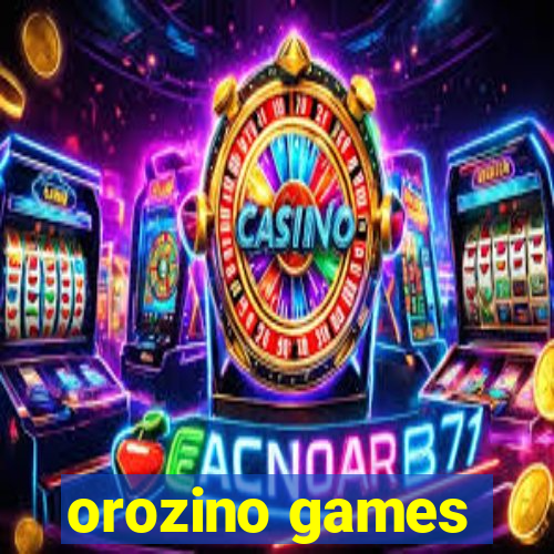 orozino games